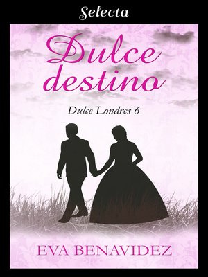 cover image of Dulce destino (Dulce Londres 6)